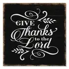 Give Thanks to the Lord Scripture Rustic Looking Faith Wood Sign B3-12120061080