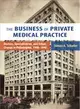 The Business of Private Medical Practice ― Doctors, Specialization, and Urban Change in Philadelphia, 1900-1940