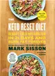 The Keto Reset Diet ─ Reboot Your Metabolism in 21 Days and Burn Fat Forever