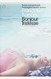 Bonjour Tristesse and A Certain Smile