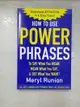 【書寶二手書T6／語言學習_KKT】How to Use Power Phrases to Say What You Mean, Mean What You Say, and Get What You Want._Runion, Meryl
