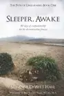 Sleeper, Awake: 40 days of companionship for the deconstruction process (Where