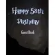 Happy 58th Birthday Guest Book: Cheers to 58 Years- notebook and Gift Log For Party Celebration and Keepsake Memories
