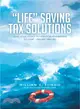 Life Saving Tax Solutions ― Leave Your Legacy to Heirs for Generations to Come .income-tax-free