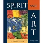 SPIRIT AND ART: PICTURES OF THE TRANSFORMATION OF CONSCIOUSNESS