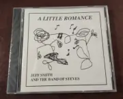A LITTLE ROMANCE - Jeff Smith and the Band Of Steves - 2000 - CD