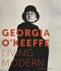 Georgia O'Keeffe: Living Modern by Wanda M. Corn [Hardback]