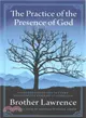 The Practice of the Presence of God ─ Conversations & Letters of Nicholas Herman of Lorraine