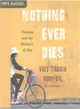 Nothing Ever Dies ― Vietnam and the Memory of War
