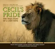 Cecil's Pride: The True Story of a Lion King by Craig Hatkoff (English) Hardcove