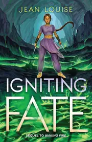 Igniting Fate