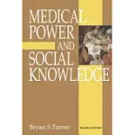 MEDICAL POWER AND SOCIAL KNOWLEDGE