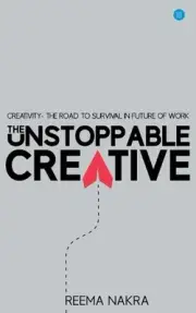 The Unstoppable Creative by Reema Nakra Paperback Book
