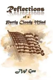 Reflections of a Partly Cloudy Mind by Jw Gee (English) Paperback Book