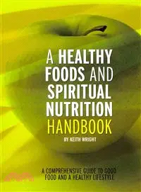 在飛比找三民網路書店優惠-A Healthy Foods and Spiritual 