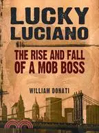 在飛比找三民網路書店優惠-Lucky Luciano ─ The Rise and F