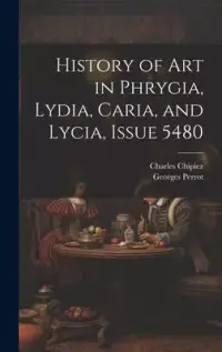 在飛比找博客來優惠-History of Art in Phrygia, Lyd