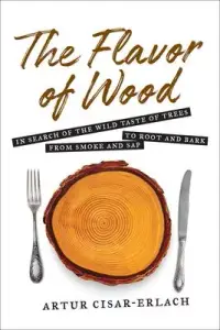 在飛比找博客來優惠-The Flavor of Wood: In Search 