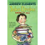 JAKE DRAKE, KNOW-IT-ALL (平裝本)/ANDREW CLEMENTS【三民網路書店】