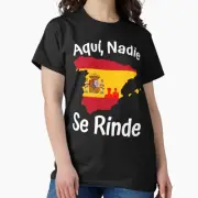 Aqu� Nadie Se Rinde Mapa de Espa�a con Bander T-Shirt Made in US/AUS Size S-2XL