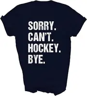 [MIRABOZZI] Funny Hockey Quote Sorry Can't Hockey Bye Daddy Mom Field Ice Hockey Player Fans Gift Unisex Shirt T-Shirt (Navy;L)