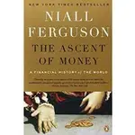 THE ASCENT OF MONEY: A FINANCIAL HISTORY OF THE WORLD