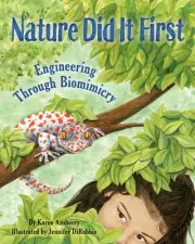 NEW BOOK Nature Did it First - Engineering Through Biomimicry by Karen Ansberry
