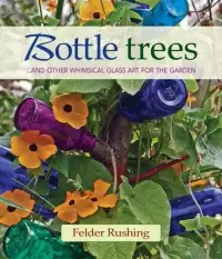 在飛比找博客來優惠-Bottle Trees: And the Whimsica
