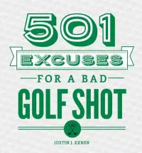 在飛比找博客來優惠-501 Excuses for a Bad Golf Sho