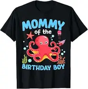 [VidiAmazing] Mommy of The Birthday Boy Sea Octopus Ocean Animals ds1348 T-Shirt