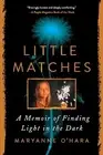 Maryanne O'Hara Little Matches (Paperback) (US IMPORT)
