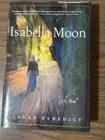 Isabella Moon By Laura Benedict 1st Edition Signed HC NEW