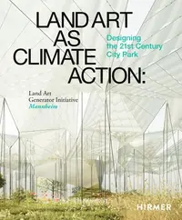 在飛比找誠品線上優惠-Land Art as Climate Action: De