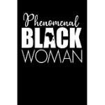 PHENOMENAL BLACK WOMAN: MELANIN BLACK PRIDE 6 X 9 INCHES BLACK WOMEN EMPOWERMENT JOURNAL NOTE BOOK
