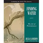 FINDING WATER: THE ART OF PERSEVERANCE