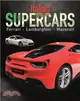 Supercars: Italian Supercars：Ferrari, Lamborghini, Pagani