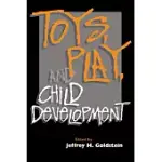 TOYS, PLAY, AND CHILD DEVELOPMENT
