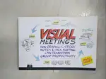 VISUAL MEETINGS: HOW GRAPHICS, STICKY NOTE【T6／財經企管_KTE】書寶二手書