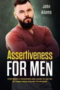 在飛比找博客來優惠-Assertiveness for Men: Stop Be