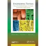 ENGINEERING TEXTILES: RESEARCH METHODOLOGIES, CONCEPTS, AND MODERN APPLICATIONS