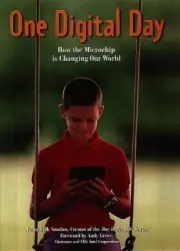 ONE DIGITAL DAY: HOW THE MICROCHIP IS CHANGING OUR WORLD By Rick Smolan **NEW**
