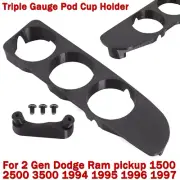For 2 Gen Dodge Ram pickup 1500 2500 3500 1994-1997 Triple Gauge Pod Cup Holder