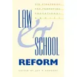LAW AND SCHOOL REFORM: SIX STRATEGIES FOR PROMOTING EDUCATIONAL EQUITY