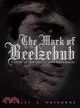 The Mark of Beelzebub — A Story of the Occult and High Magic