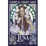 ETHEREAL VISIONS TAROT: LUNA EDITION