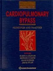 Cardiopulmonary Bypass : Principles and Practice by Richard F. Davis, Glenn...