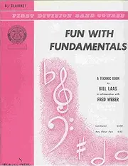 Fun With Fundamentals for Bb Clarinet (First Division Band Course)