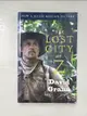 【書寶二手書T3／旅遊_AW8】The Lost City of Z: A Tale of Deadly Obsession in the Amazon_Grann, David