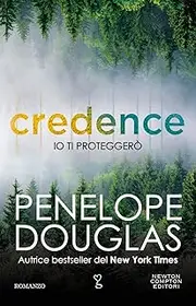 Io ti proteggerò. Credence