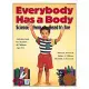 Everybody Has a Body: Science from Head to Toe/Activities Book for Teachers of Children Ages 3-6